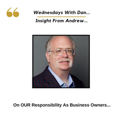 Wednesdays With Dan... Insight From Andrew...